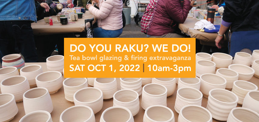 Do you raku? We do!