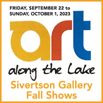 Sivertson Gallery’s Art Along the Lake shows - at Sivertson.com