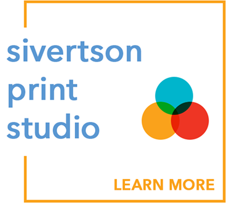 Sivertson Gallery Print Studio - Learn More
